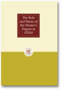 A report with a simple cream and gold cover. A red box in the center has white text that reads "The Role and Status of the Master's Degree in STEM". The old CGS logo from before 2011 separates the cream and gold sections of the cover design. 